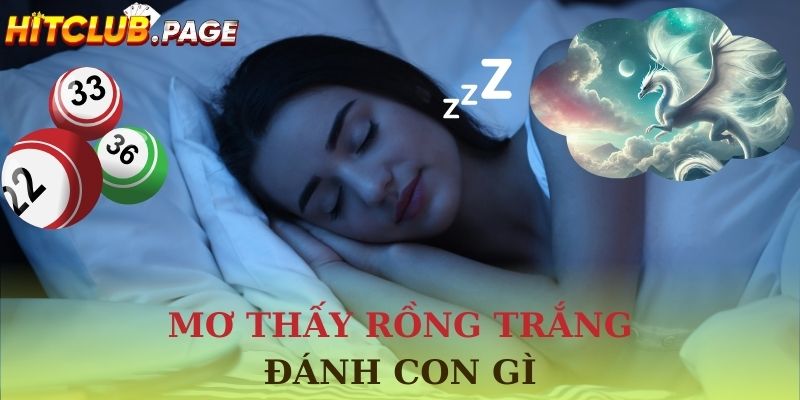 Mơ thấy rồng trắng